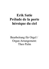 Erik Satie: Prélude de la porte héroique du ciel